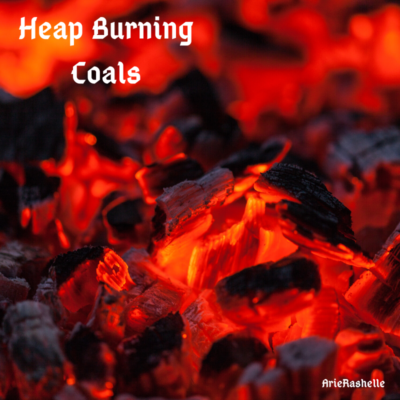 Heap Burning Coals HoldToHope